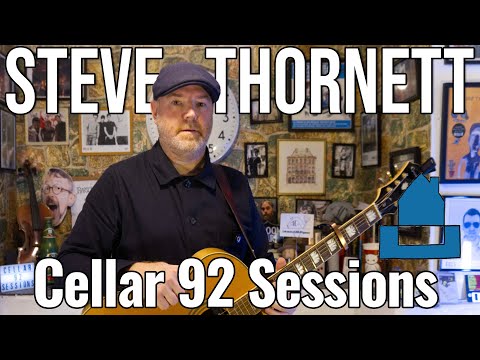 #120 Cellar 92 Sessions: Steve Thornett - That Flag You Wave