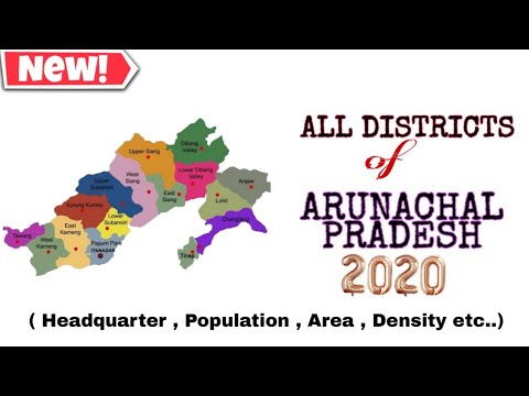 All Districts of Arunachal Pradesh  ( Population , Area , Density , Year created )