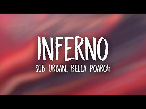 Sub Urban & Bella Poarch - INFERNO (Lyrics) | no halo baby i'm the reason why hells so hot