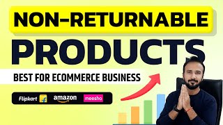 List of Non-Returnable Products on Amazon, Flipkart & Meesho 🚀 Ecommerce business for Beginners