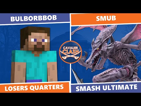 Cavalier Clash 6.7: Losers Quarters - Bulborbbob (Steve) Vs. smub (Ridley) SSBU