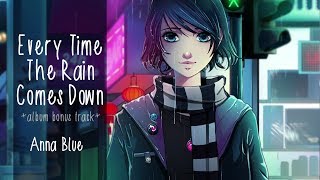 Anna Blue- Every Time The Rain Comes Down (+album 