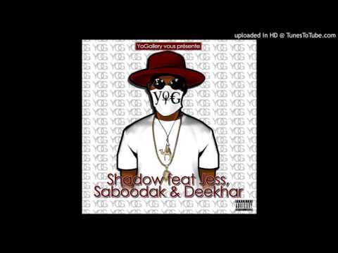 Shadow Bangz- YOG(Yo Gallery) Feat Jess ,Saboodak & Deekhar Bangz [Official Audio]