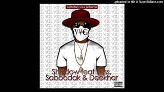 Shadow Bangz- YOG(Yo Gallery) Feat Jess ,Saboodak & Deekhar Bangz [Official Audio]