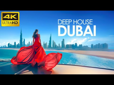 4K Dubai Summer Mix 2023 🍓 Best Of Tropical Deep House Music Chill Out Mix By The Deep Sound