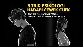 Download lagu 5 Teknik Psikologi Buat Nembus Hati Cewek Cuek – Cowok Wajib Tahu! mp3
