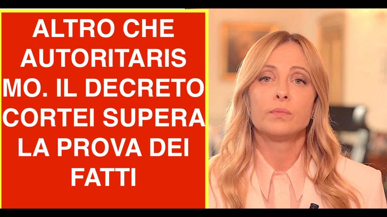 ALTRO CHE AUTORITARISMO. IL DECRETO CORTEI SUPERA LA PROVA DEI FATTI