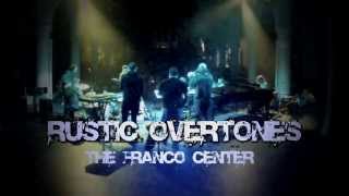 Rustic Overtones The Franco Center - DRAFT