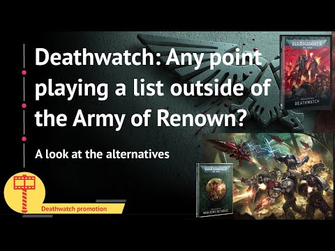 Deathwatch: Any point playing a list other than the Army of Renown Kill Team Strike Force?