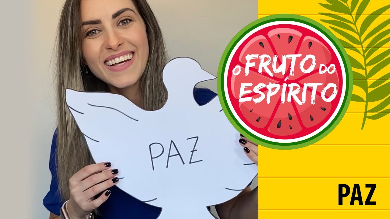 Fruto do Espírito - Paz