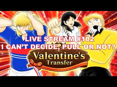 Captain Tsubasa Dream Team VALENTINE'S TRANSFER LIVE STREAM! CHIT CHAT & FRIENDLY PVP!