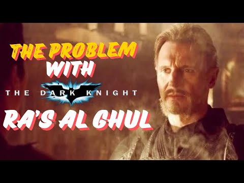 THE PROBLEM WITH THE DARK KNIGHT 'S RA'S AL GHUL