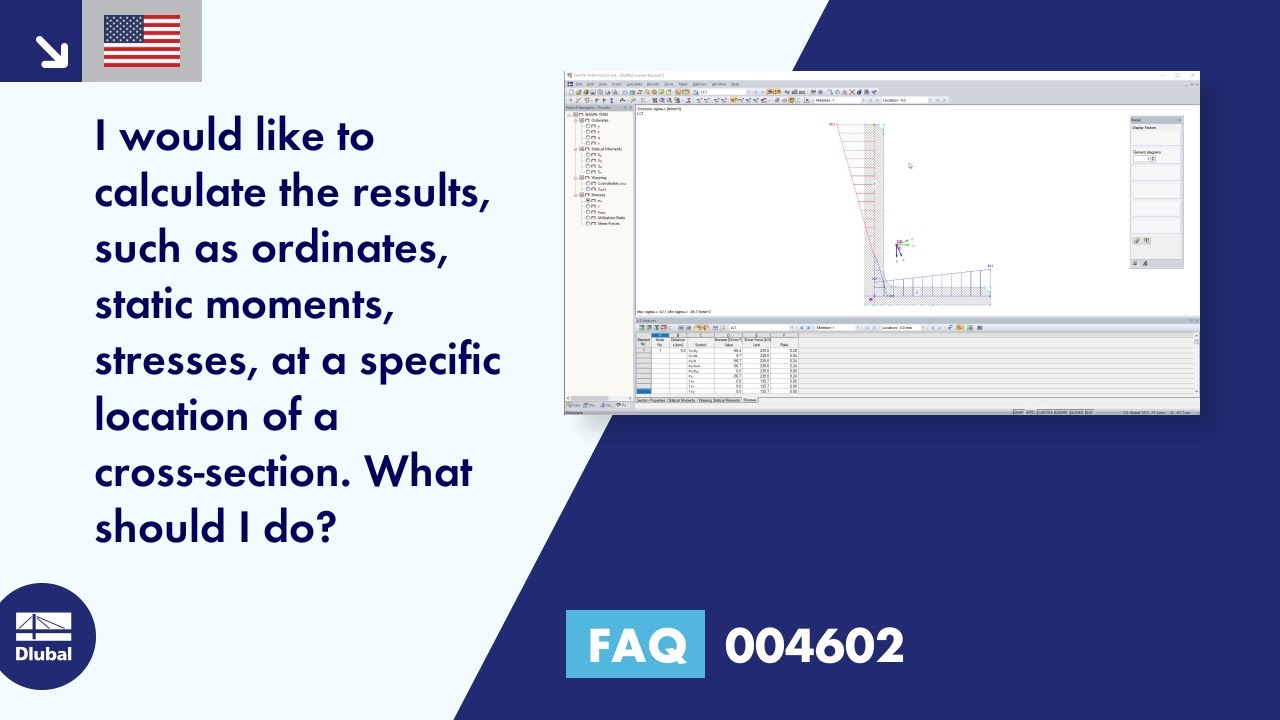 [EN] FAQ 004602 | I would like to calculate the results, such as ordinates, static moments, and stresses ...