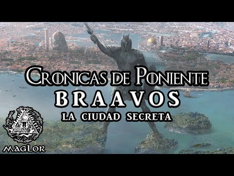 Cronicas de Poniente: Braavos "la Ciudad Secreta"
