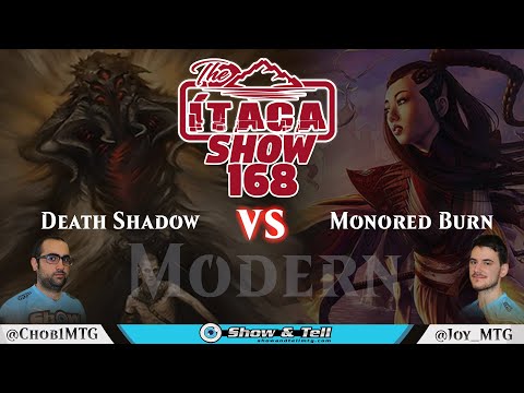 The Itaca Show 168: Modern (Death Shadow vs Burn)