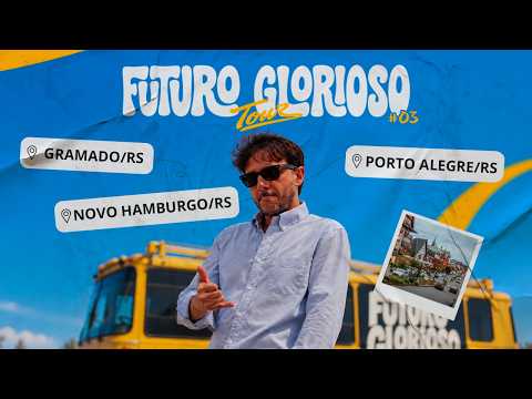A CAMINHO DE GRAMADO-RS | FUTURO GLORIOSO TOUR