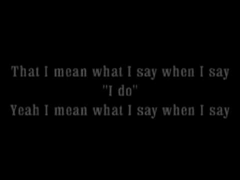 When I Say I Do by Matthew West (lyrics)