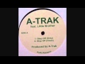 A-Trak featuring Little Brother- Step Off