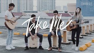 #THIRSTACOUSTIC: Take Me - Generations Worship