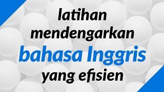 Download lagu Latihan mendengarkan bahasa Inggris yang efisien mp3 Download lagu Latihan mendengarkan bahasa Inggris yang efisien mp3
