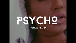 Niykee Heaton - Psycho (NEW 2016)
