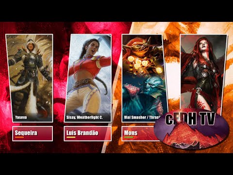 Yasova, Sisay Weatherlight Captain, Thrasios Vial Smasher, Kaalia - ft cEDH Tv - #EDH Gameplay Ep 17