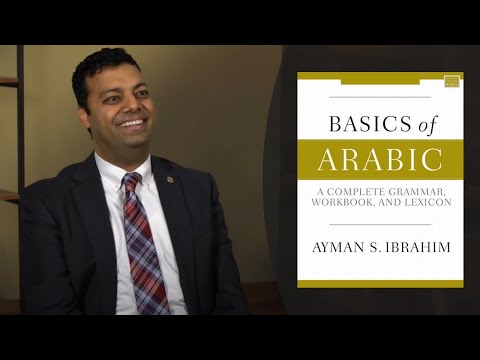 Basics of Arabic: A Complete Grammar, Workbook, and Lexicon | Ayman S. Ibrahim