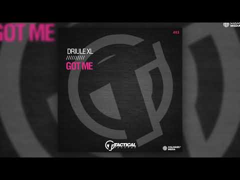 Driule XL - Got Me (Dark Mix)