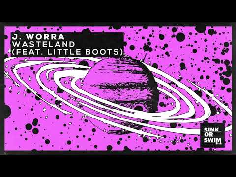J. Worra - Wasteland (feat. Little Boots) [Official Audio]