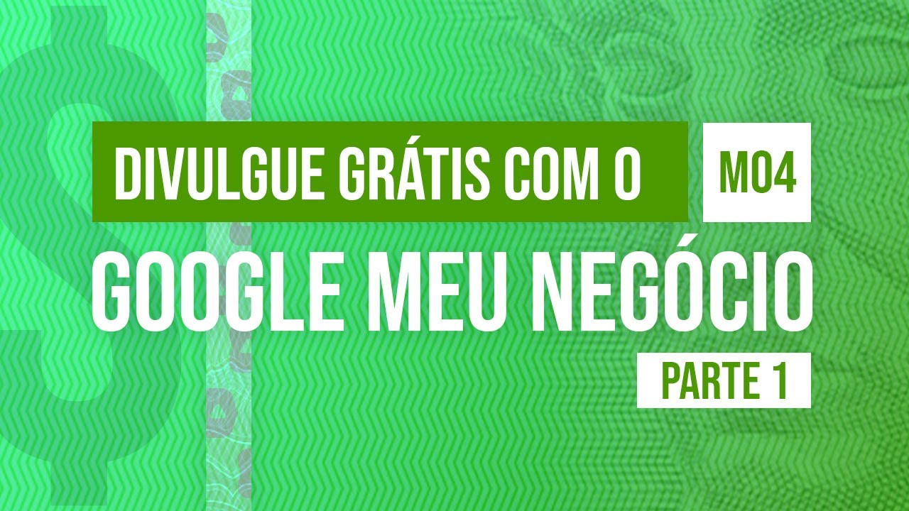 Como Anunciar Grátis no Google Meu Negócio (Parte 1) - @Curso em Vídeo  como anunciar na Internet
