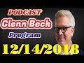 The Glenn Beck Program: Stay, Pay or Die? | Guest: Bill O’Reilly & Andrew Heaton | 12/14/2018