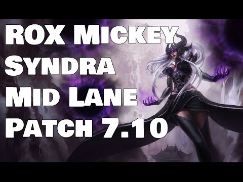 ROX Mickey - Syndra vs Ryze Patch 7.10