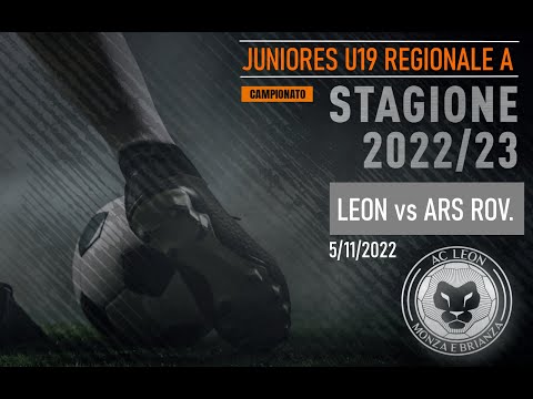 JUNIORES U19 REGIONALE A, CAMPIONATO 22-23 - LEON vs ARS ROVAGNATE - Highlights