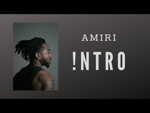 Amiri - 01 !ntro