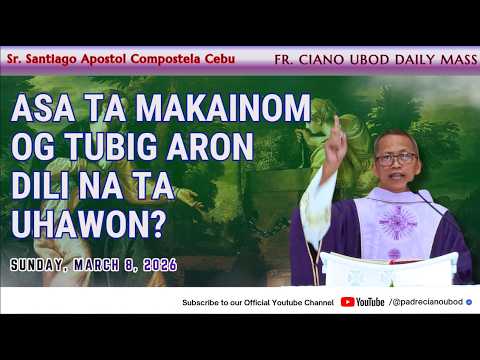 "Asa ta makainom og tubig aron dili na ta uhawon?" - 3/8/2026 Misa ni Fr. Ciano Ubod sa ASPSAC.