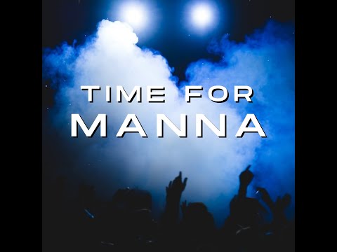 Time for MANNA | DJ Set