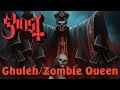 Ghost - Ghuleh/Zombie Queen (With Lyrics)