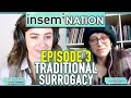Insemination Episode 3: Traditional Surrogacy