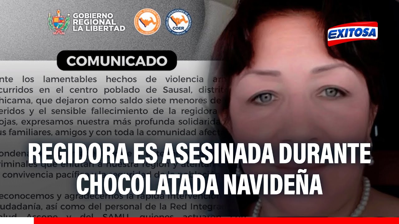 🔴🔵 Terror en La Libertad: Sicarios asesinan a balazos a regidora durante chocolatada navideña