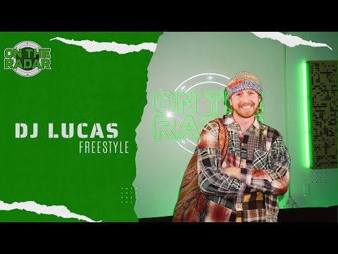 The DJ Lucas "On The Radar" Freestyle