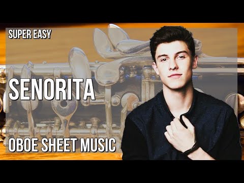 SUPER EASY Oboe Sheet Music: How to play Senorita by Shawn Mendes ft Camila Cabello