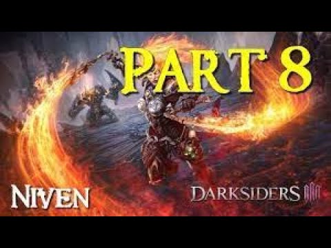 DARKSIDERS 3 Gameplay Walkthrough Part 8 FULL GAME [1080p HD 60FPS PC MAX SETTINGS] - No Commentary