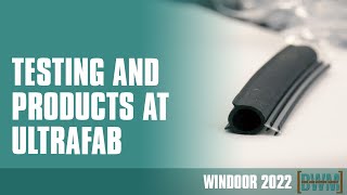 WinDoor 2022: Air Infiltration and Product Testing First and Foremost for Ultrafab