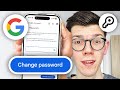 How To Change Your Google Account Password Full Guide