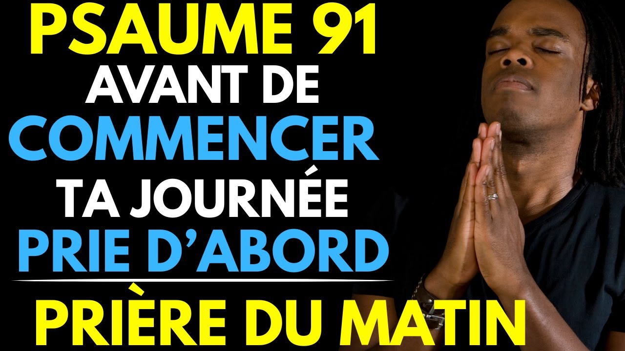 Prière du Mardi 03 Décembre 2024 | Psaume 91 du matin prière catholique