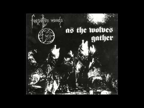 Forgotten Woods - As the Wolves Gather