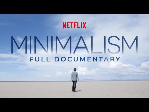 MINIMALISM: Official Netflix Documentary (Entire Film)