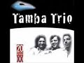 TAMBA TRIO GAROTA DE IPANEMA