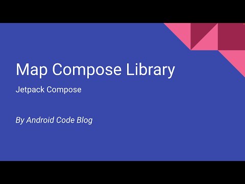 Maps Compose Library | Jetpack Compose