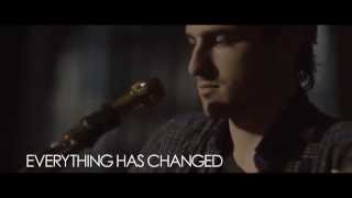 Everything Has Changed Music Video